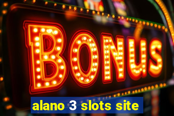 alano 3 slots site